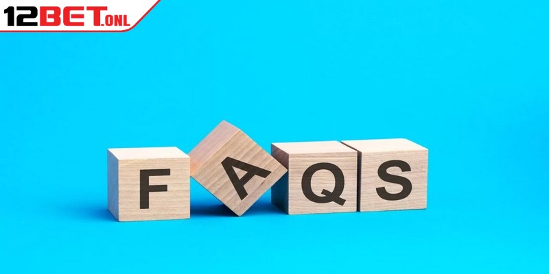 Đánh giá 12Bet có uy tín và chất lượng như lời đồn không? 20 Những câu hỏi thường gặp về 12BET bảo trì